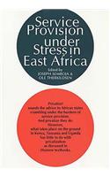 Service Provision Under Stress in East Africa