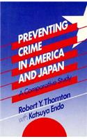 Preventing Crime in America and Japan: A Comparative Study