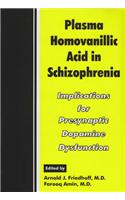 Plasma Homovanillic Acid in Schizophrenia