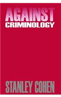 Against Criminology