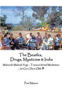 Beatles, Drugs, Mysticism & India