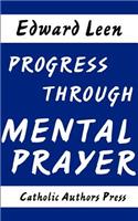 Progress Through Mental Prayer