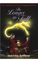 Longer the Fall