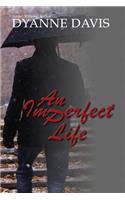 An Imperfect Life
