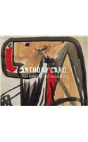 Anthony Caro: First Drawings Last Sculptures