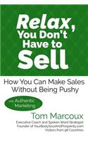 Relax, You Don't Have to Sell