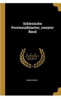 Schlesische Provinzialblaetter, zweyter Band