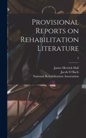 Provisional Reports on Rehabilitation Literature; 2