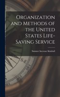 Organization and Methods of the United States Life-Saving Service