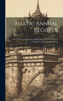 Asiatic Annual Register