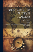 Nouveau Cours Pratique D'anglais