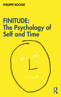 FINITUDE: The Psychology of Self and Time