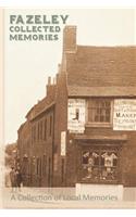 Fazeley-Collected Memories: A Journal For The Local Historian Documenting The Social History Of The Area