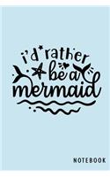 I'd Rather Be A Mermaid