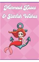 Mermaid Kisses And Starfish Wishes