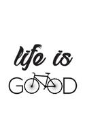 Life Is Good