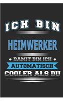 Ich bin Heimwerker Damit bin ich automatisch cooler als du