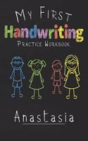 My first Handwriting Practice Workbook Anastasia