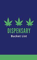 Dispensary Bucket List: Novelty Weed Bucket List Themed Notebook