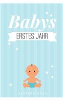 Babys Erstes Jahr Babytagebuch: A5 Notizbuch blanko als Geschenk zur Geburt - Geschenkidee für werdene Mütter zur Schwangerschaft - Baby-Tagebuch - Babyalbum - Babys erstes Jahr