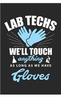 Lab Techs