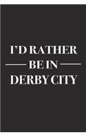 I'd Rather Be in Derby City