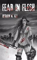 Fear in Flesh