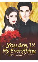 You Are My Everything 12