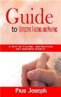 Guide to Effective Fasting and Praying