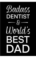 Badass Dentist & World's Best Dad