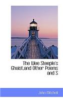 The Wee Steeple's Ghaist, and Other Poems and S