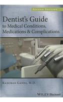 Dentist's Guide to Medical Conditions, Medications and Complications
