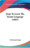 Steps To Learn The Sesuto Language (1883)