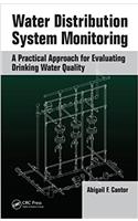 Water Distribution System Monitoring: A Practical Approach for Evaluating Drinking Water Quality