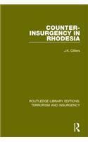 Counter-Insurgency in Rhodesia (RLE: Terrorism and Insurgency)