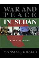 War and Peace In The Sudan: A Tale of Two Countries