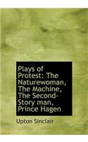 Plays of Protest: The Naturewoman, the Machine, the Second-Story Man, Prince Hagen