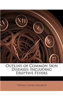 Outline of Common Skin Diseases