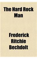 The Hard Rock Man