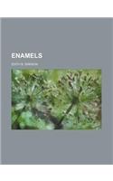 Enamels