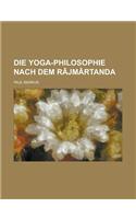 Die Yoga-Philosophie Nach Dem Rajmartanda