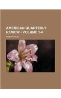 American Quarterly Review (Volume 5-6)