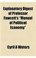 Explanatory Digest of Professor Fawcett's 
