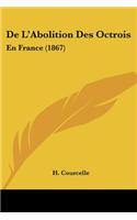 De L'Abolition Des Octrois