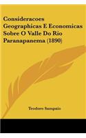 Consideracoes Geographicas E Economicas Sobre O Valle Do Rio Paranapanema (1890)