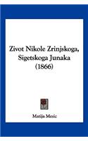 Zivot Nikole Zrinjskoga, Sigetskoga Junaka (1866)