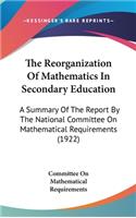 The Reorganization of Mathematics in Secondary Education