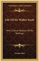 Life Of Sir Walter Scott: With Critical Notices Of His Writings(English)