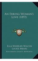 Erring Woman's Love (1892)
