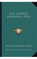 East London Industries (1876)